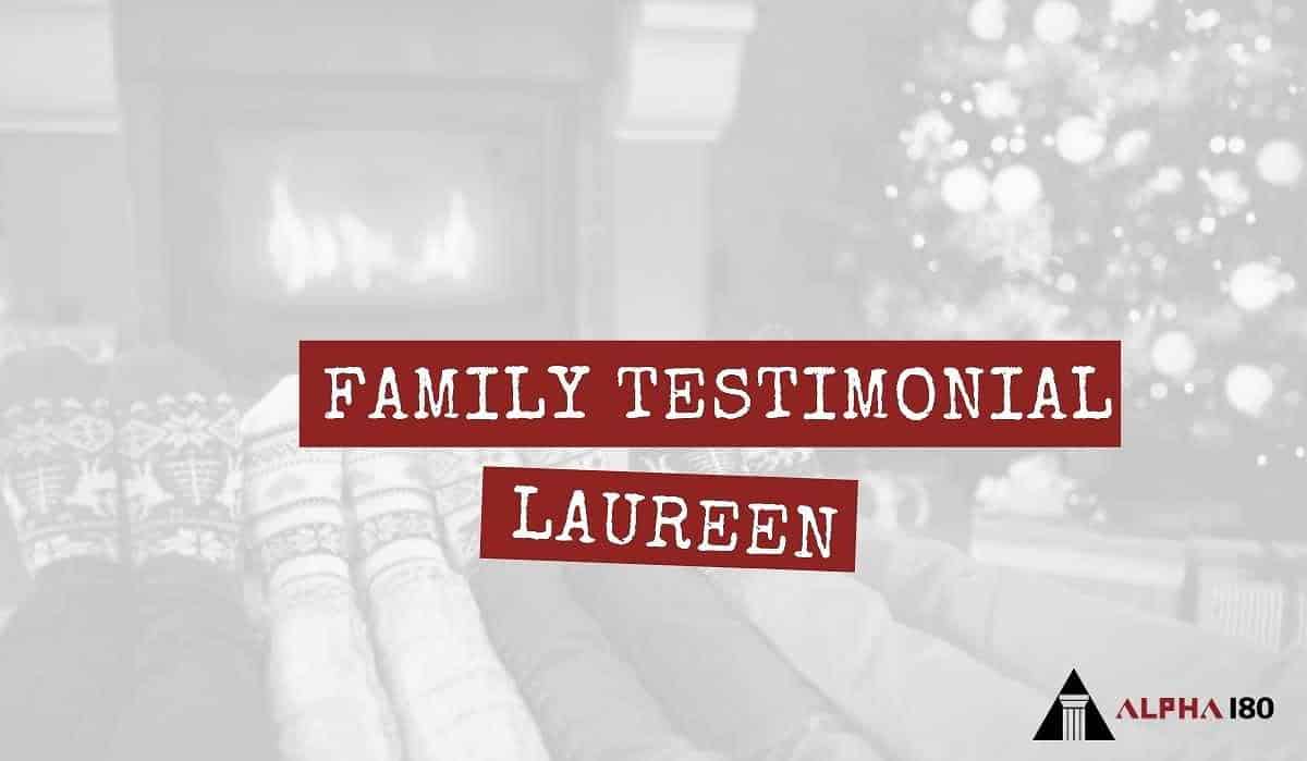 Family Testimonial Laureen